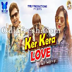 Ker Kera Love - Odia Dance Song By Abhijit Majumdar,Monali